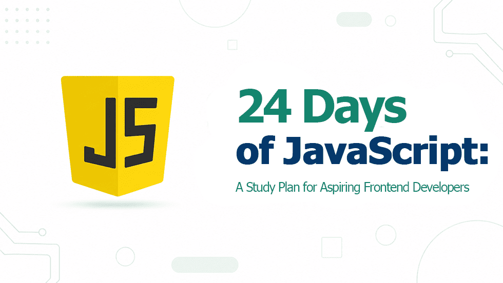 24 Days of JavaScript: A Study Plan for Aspiring Frontend Developers